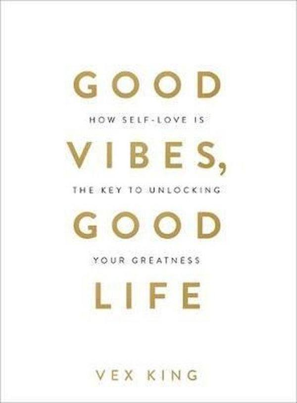 Good Vibes Good Life: How Self-Love Is the Key to Unlocking Your Greatness - Hay House - Image 1