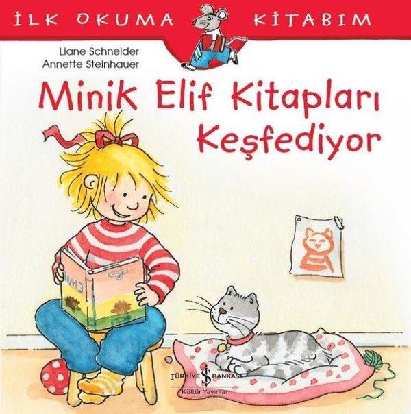 Minik Elif Kitapları Keşfediyor-İlk Okuma Kitabım - İş Bankası Kültür Yayınları - Image 1
