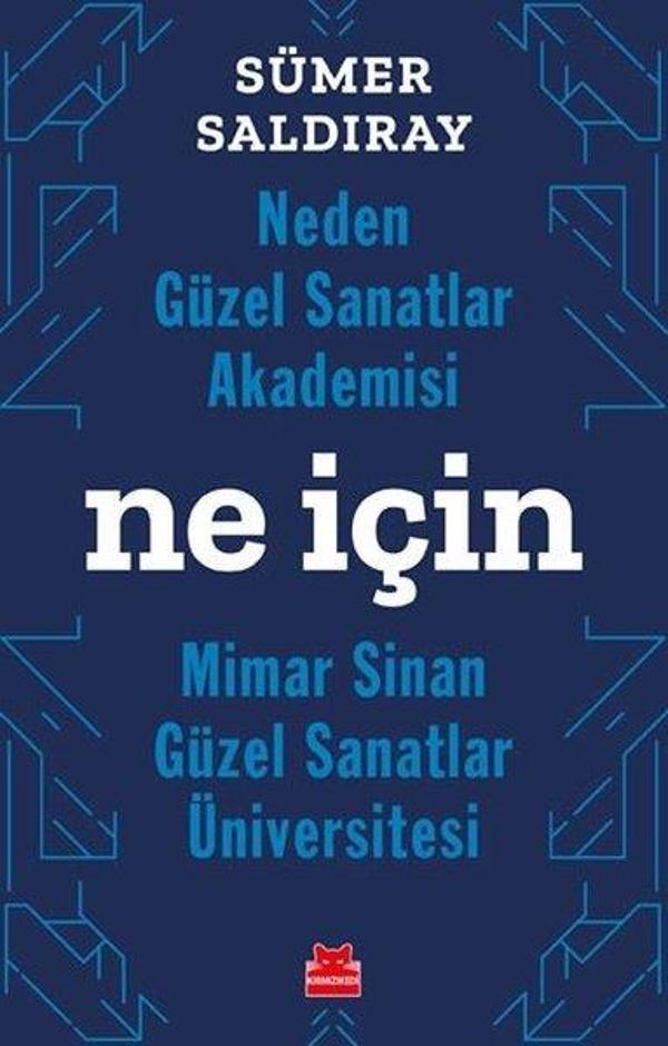 Neden Güzel Sanatlar Akademisi-Ne İçin Mimar Sinan Güzel Sanatlar Üniversitesi - Kırmızı Kedi Yayınevi - Image 1