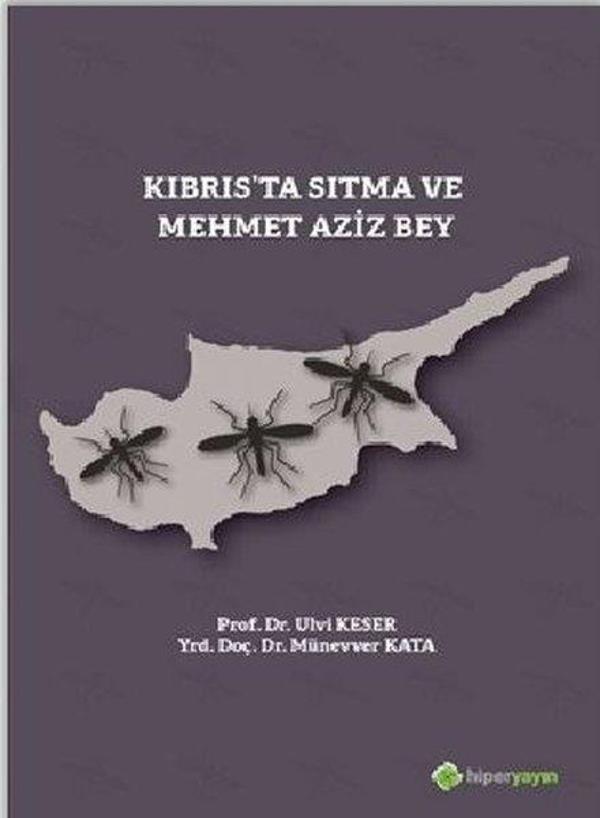 Kıbrıs'ta Sıtma ve Mehmet Aziz Bey - Hiperlink - Image 1