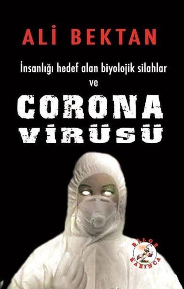 İnsanlığı Hedef Alan Biyolojik Silahlar ve Corona Virüsü - Bilge Karınca Yayınları - Image 1