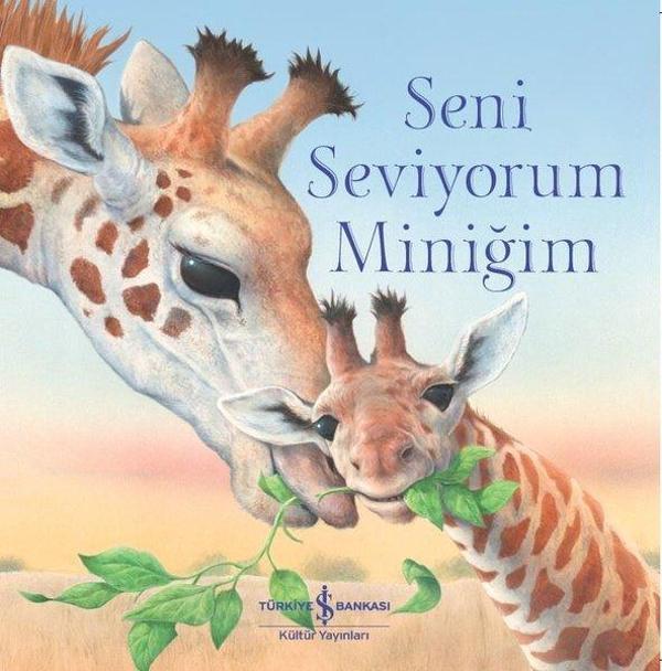 Seni Seviyorum Miniğim - İş Bankası Kültür Yayınları - Image 1