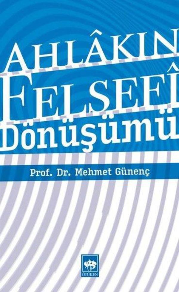 Ahlak Felsefesinin Dönüşümü - Ötüken Neşriyat - Image 1