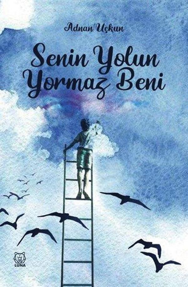 Senin Yolun Yormaz Beni - Luna Yayınları - Image 1