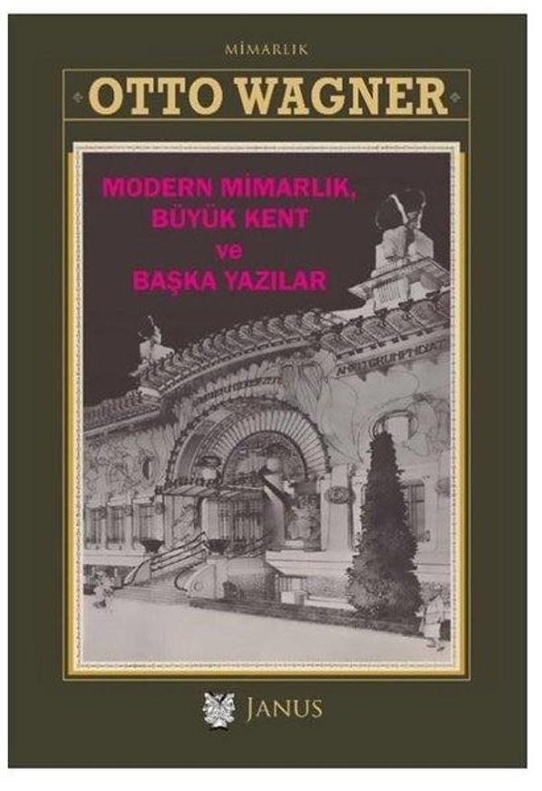Modern Mimarlık Büyük Kent ve Başka Yazılar - Janus Yayıncılık - Image 1