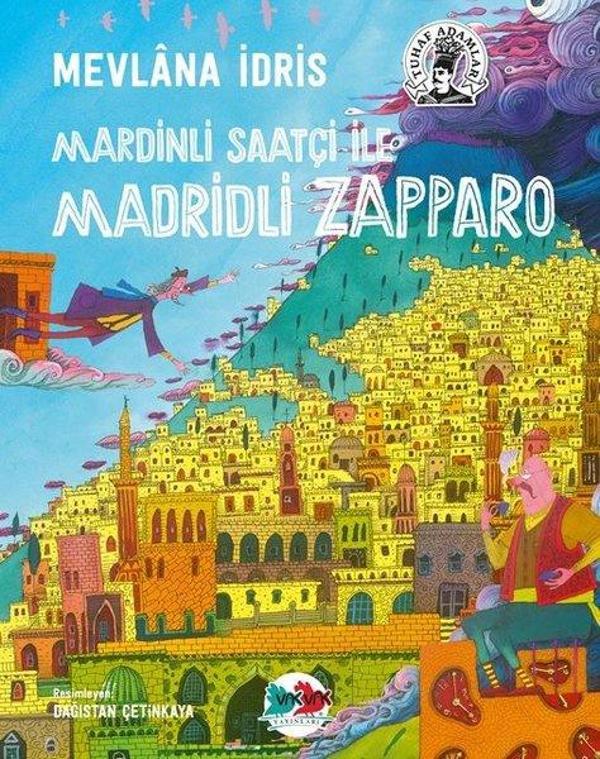 Mardinli Saatçi İle Madridli Zappparo-Tuhaf Adamlar - Vakvak Yayınları - Image 1