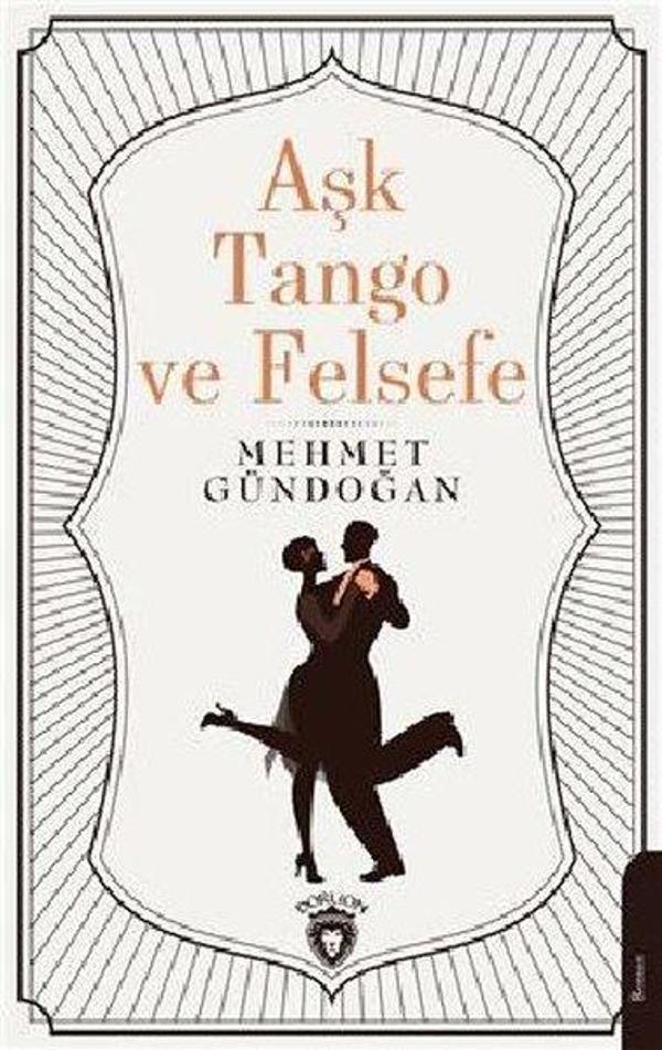 Aşk Tango ve Felsefe - Dorlion Yayınevi - Image 1