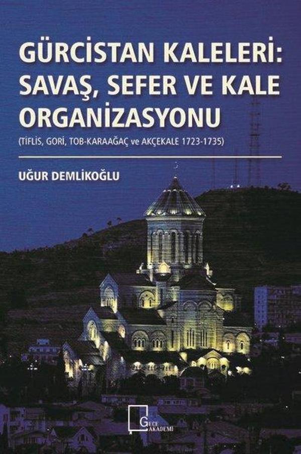 Gürcistan Kaleleri-Savaş Sefer ve Kale Organizasyonu - Gece Akademi - Image 1