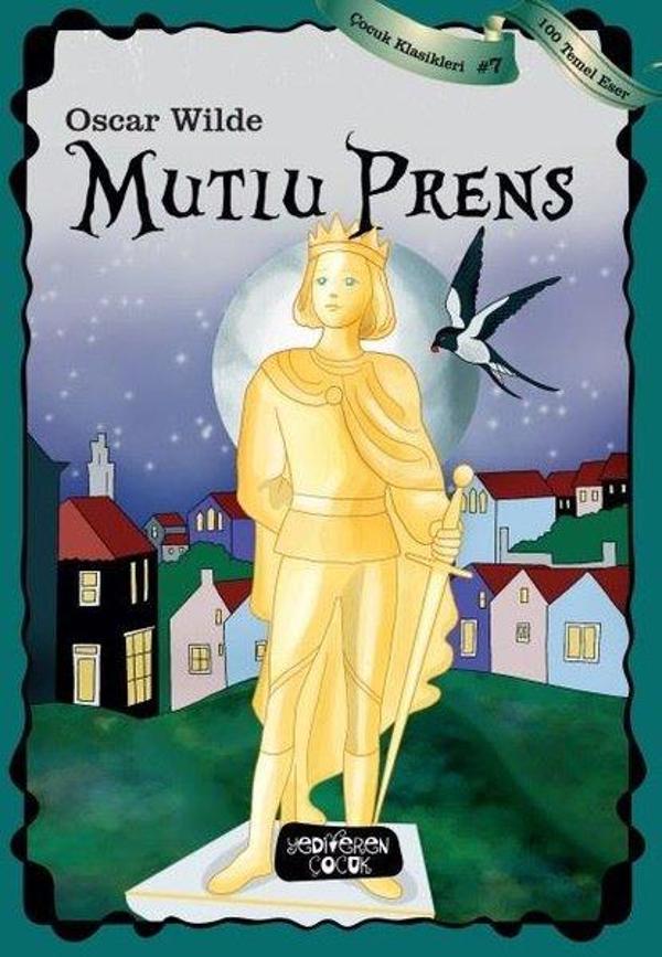 Mutlu Prens-Çocuk Klasikleri 7 - Yediveren Çocuk - Image 1