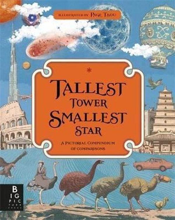 Tallest Tower Smallest Star: A Pictorial Compendium of Comparisons - Kings Road Publishing - Image 1