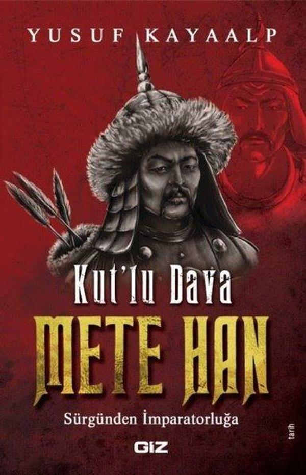 Kut'lu Dava Mete Han-Sürgünden İmparatorluğa - GİZ - Image 1