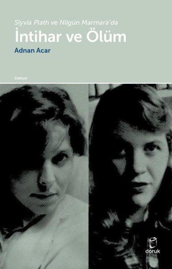 Slyvia Plath ve Nilgiün Marmara'da İntihar ve Ölüm - Doruk Yayınları - Image 1