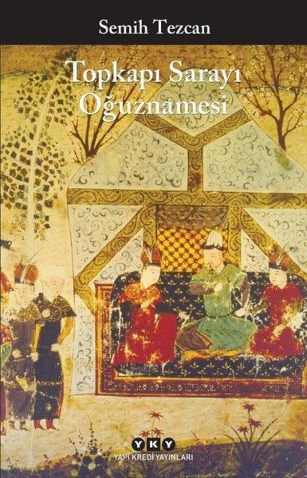 Topkapı Sarayı Oğuznamesi - Yapı Kredi Yayınları - Image 1