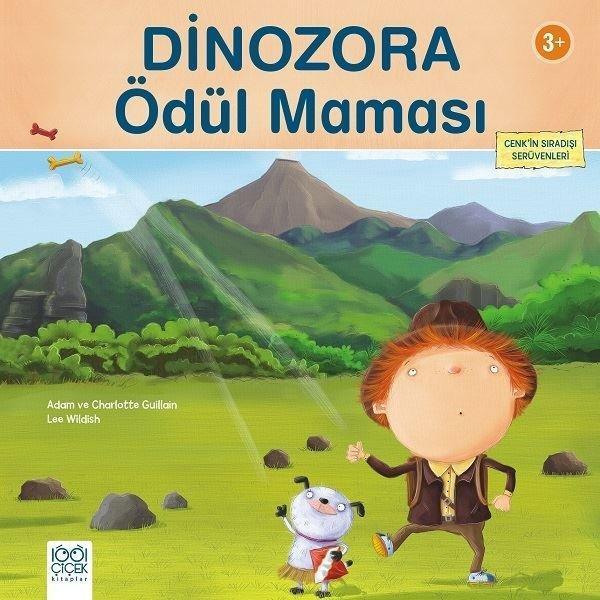Dinozora Ödül Mamaası-Cenk'in Sıradışı Serüvenleri 3+ - 1001 Çiçek - Image 1