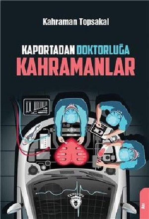 Kaportadan Doktorluğa Kahramanlar - Dorlion Yayınevi - Image 1