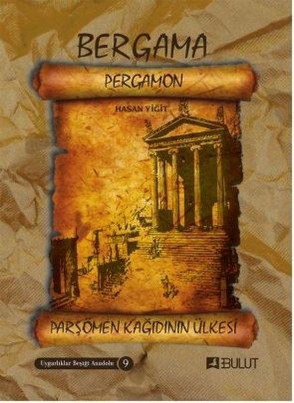 Bergama Pergamon Parşömen Kğıdının Ülkesi - Bulut Yayınları - Image 1