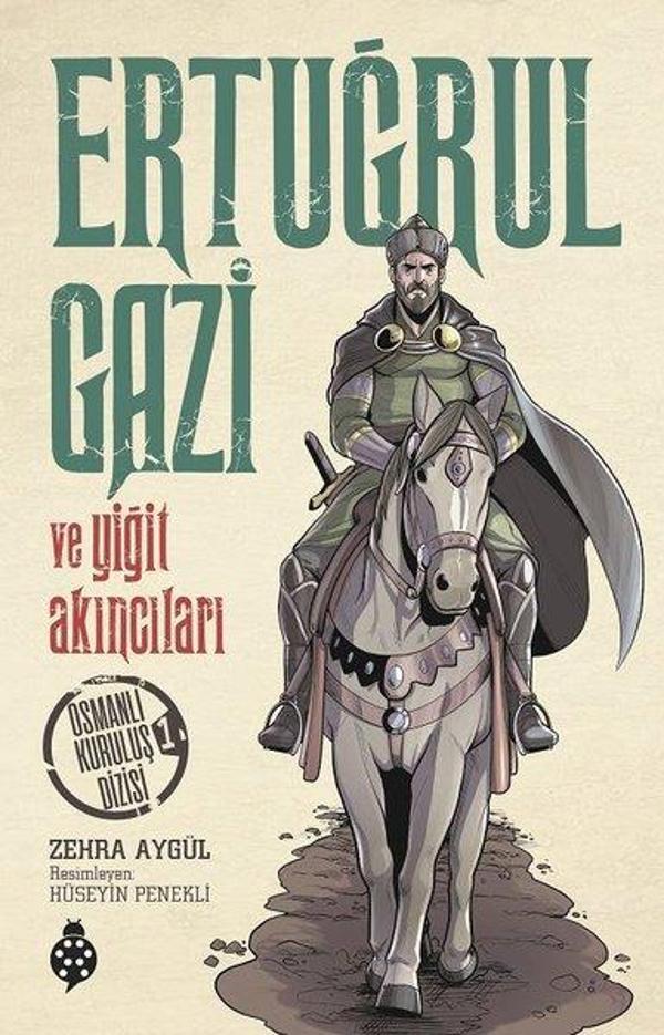 Ertuğrul Gazi ve Yiğit Akıncıları-Osmanlı Kuruluş Dizisi 1 - Uğurböceği - Image 1