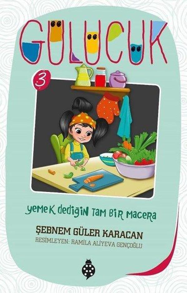 Gülücük 3-Yemek Dediğin Tam Bir Macera - Uğurböceği - Image 1