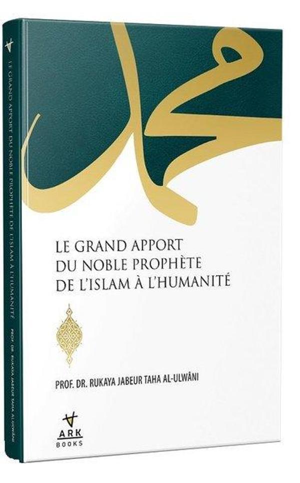 Le Grand Apport Du Noble Prophete De L'Islam Al Humanite - Ark Kitapları - Image 1
