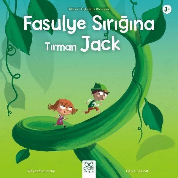 Fasulye Sırığına Tırman Jack-Modern Öykülerle Klasikler - 1001 Çiçek - Image 1