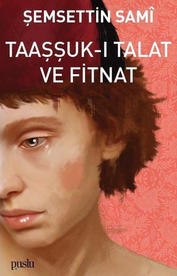 Taaşşuk-ı Talat ve Fitnat - Puslu Yayıncılık - Image 1