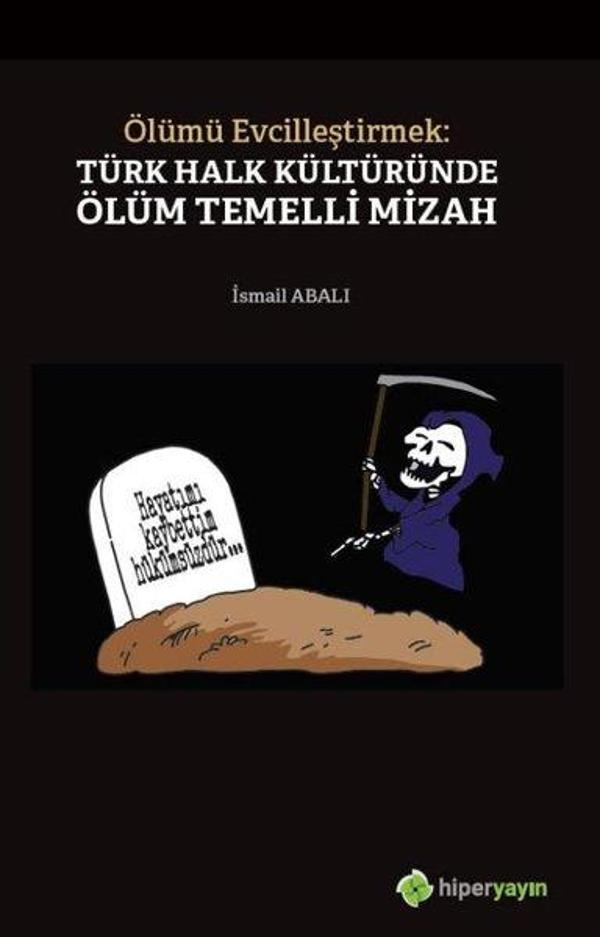 Ölümü Evcilleştirmek: Türk Halk Kültüründe Ölüm Temelli Mizah - Hiperlink - Image 1