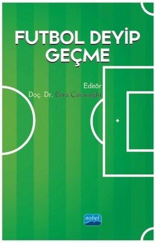 Futbol Deyip Geçme - Nobel Akademik Yayıncılık - Image 1