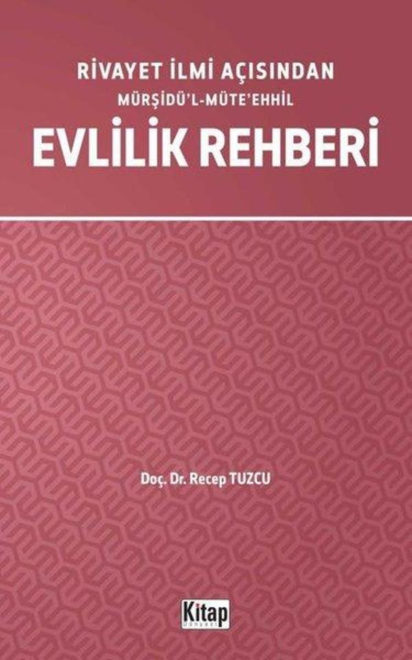 Rivayet İlimi Açısından Mürşidül-Müteehhil Evlilik Rehberi - Kitap Dünyası - Image 1
