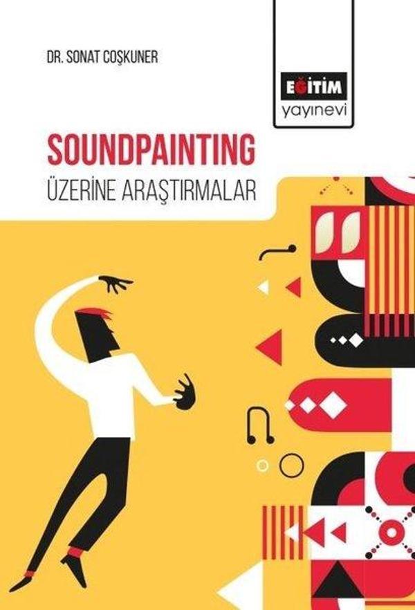 Soundpainting Üzerine Araştırmalar - Eğitim Yayınevi - Image 1