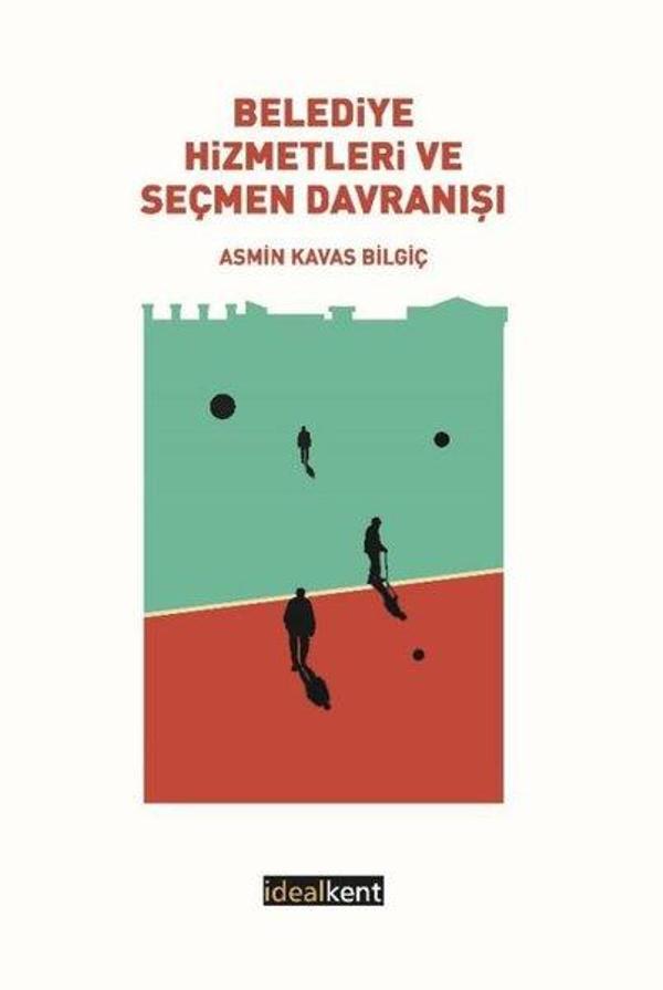Belediye Hizmetleri ve Seçmen Davranışı - İdealkent Yayınları - Image 1