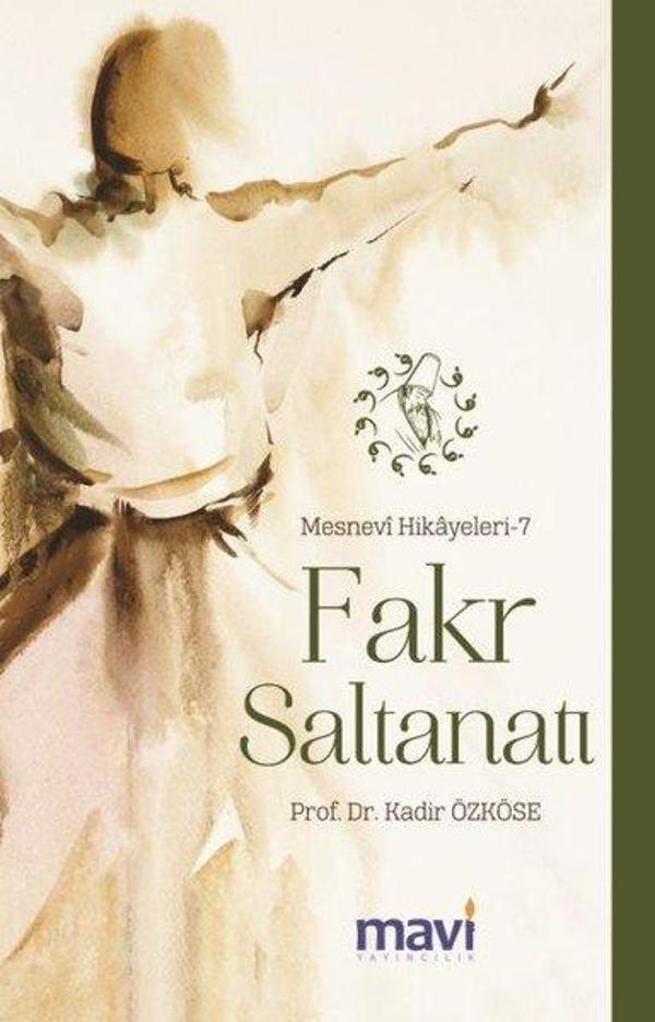 Fakr Saltanatı: Mesnevi Hikayeleri-7 - Mavi Yayıncılık - Image 1