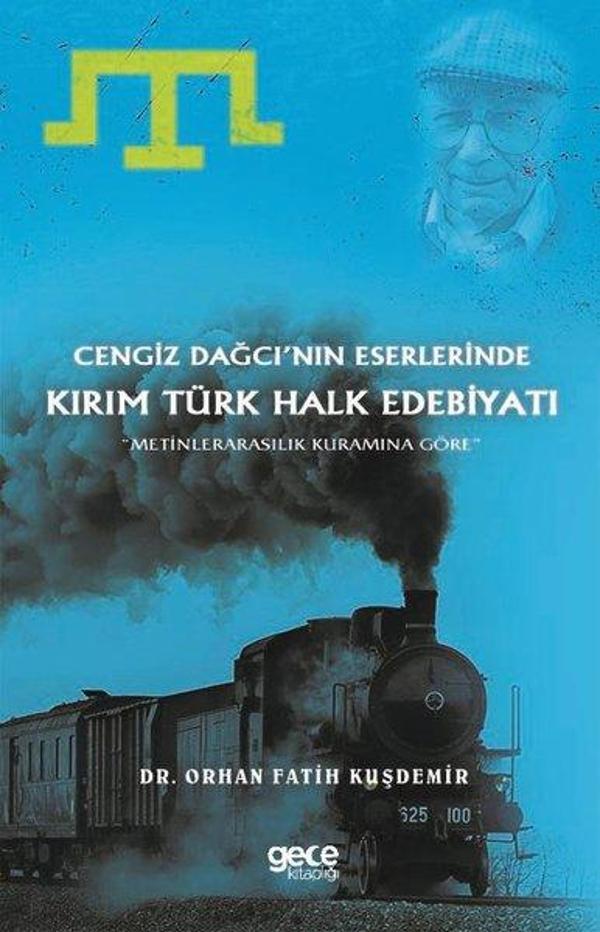 Cengiz Dağcı'nın Eserlerinde Kırım Türk Halk Edebiyatı - Gece Kitaplığı - Image 1
