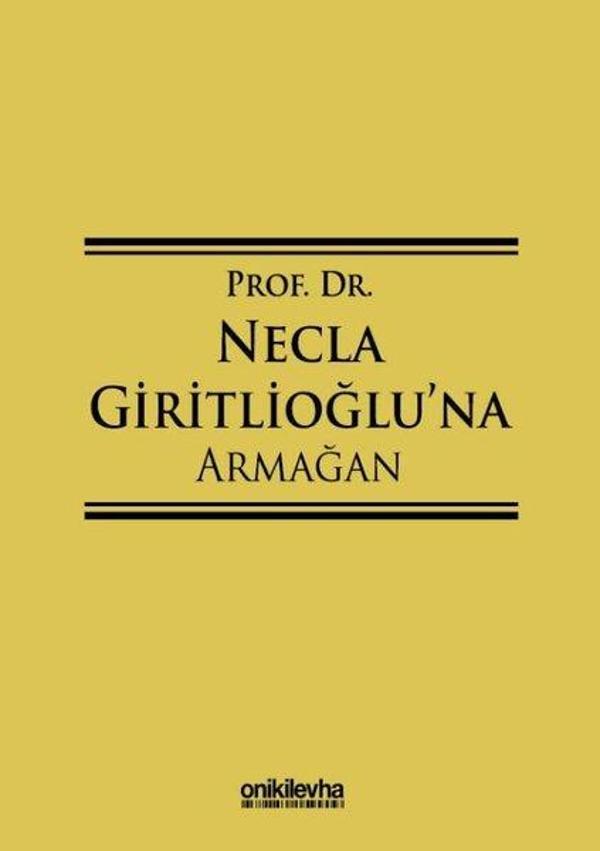 Prof.Dr. Necla Giritlioğlu'na Armağan - On İki Levha Yayıncılık - Image 1