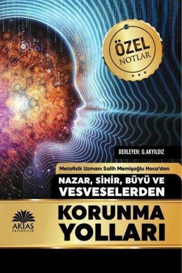 Nazar Sihir Büyü ve Vesveselerden Korunma Yolları - Aktaş Yayıncılık - Image 1