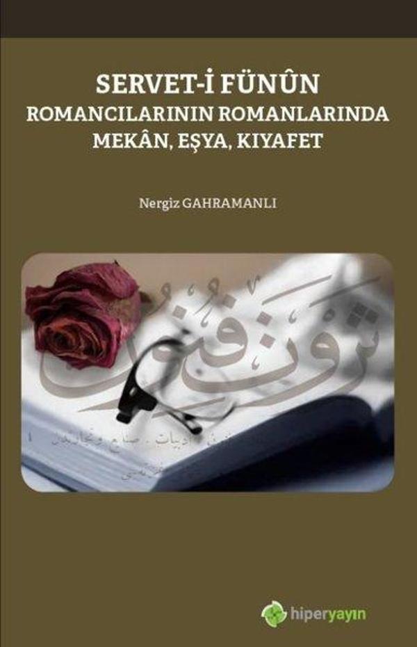 Servet-i Fünun Romancılarının Romanlarında Mekan-Eşya-Kıyafet - Hiperlink - Image 1