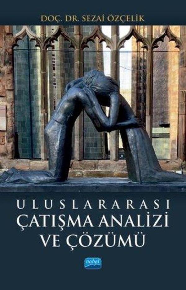 Uluslararası Çatışma Analizi ve Çözümü - Nobel Akademik Yayıncılık - Image 1