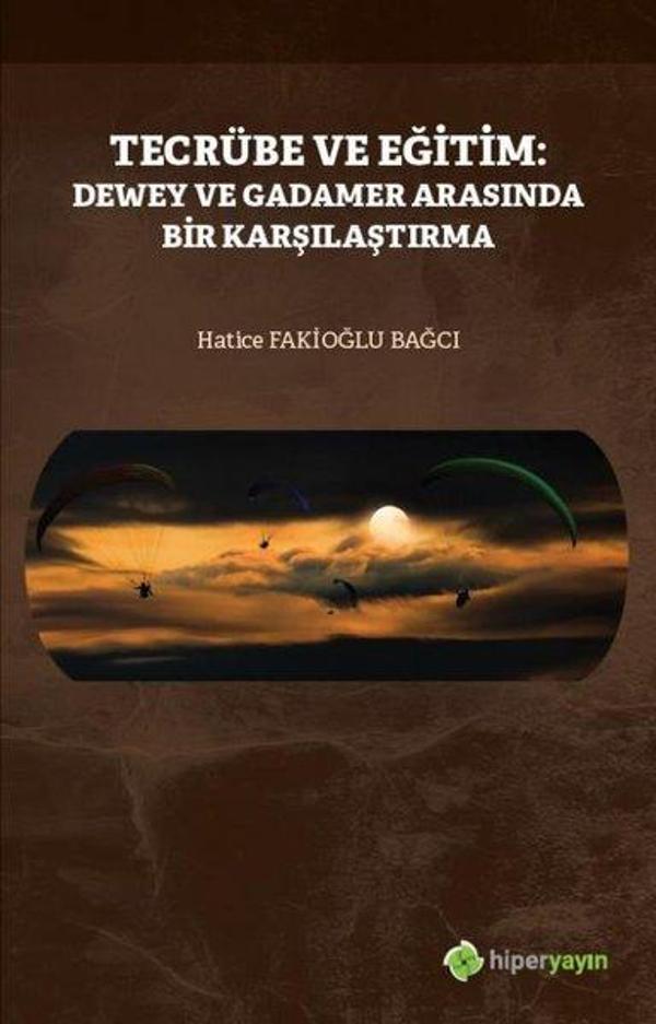 Tecrübe ve Eğitim: Dewey ve Gadamer Arasında Bir Karşılaştırma - Hiperlink - Image 1