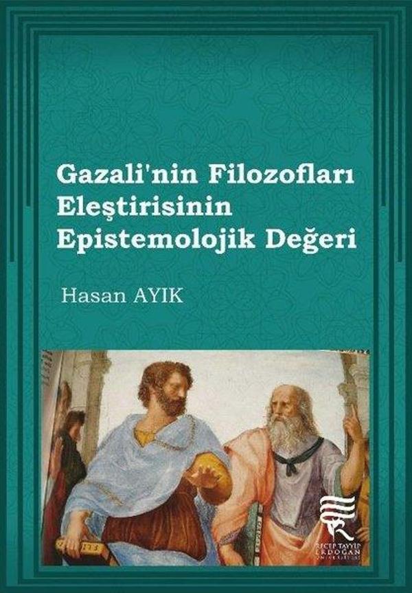 Gazalinin Filozofları Eleştirisinin Epistemolojik Değeri - Recep Tayyip Erdoğan Üniversitesi Y - Image 1