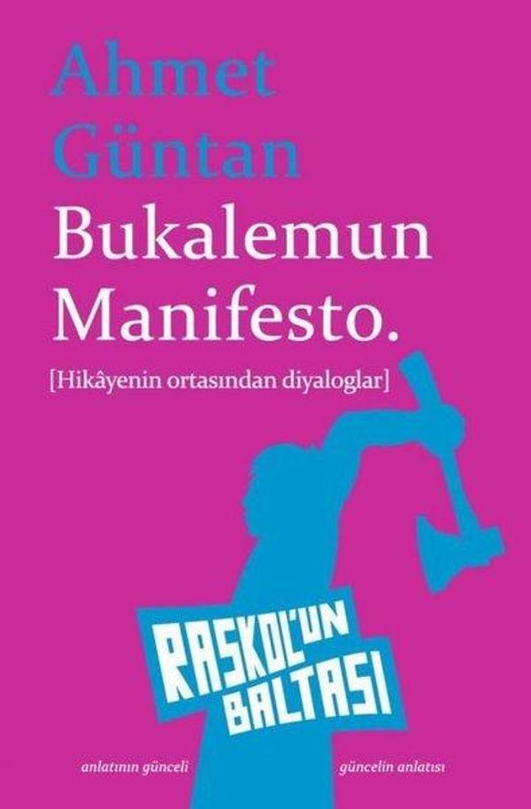 Bukalemun Manifesto-Hikayenin Ortasından Diyaloglar - Raskol'un Baltası - Image 1