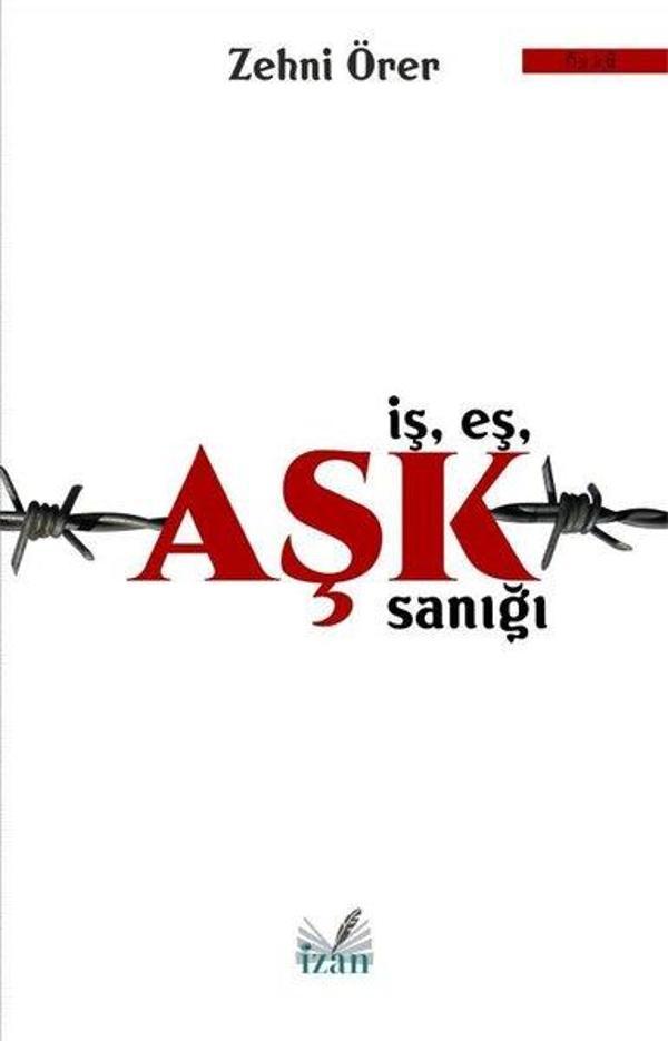 İş Eş Aşk Sanığı - İzan Yayıncılık - Image 1