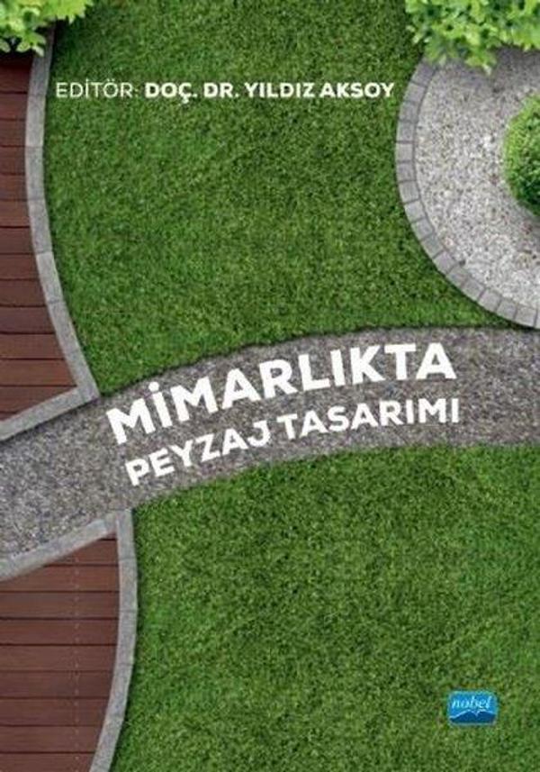 Mimarlıkta Peyzaj Tasarımı - Nobel Akademik Yayıncılık - Image 1
