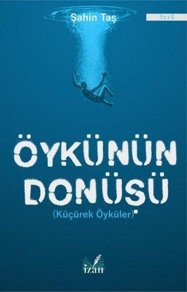 Öykünün Dönüşü-Küçürek Öyküler - İzan Yayıncılık - Image 1