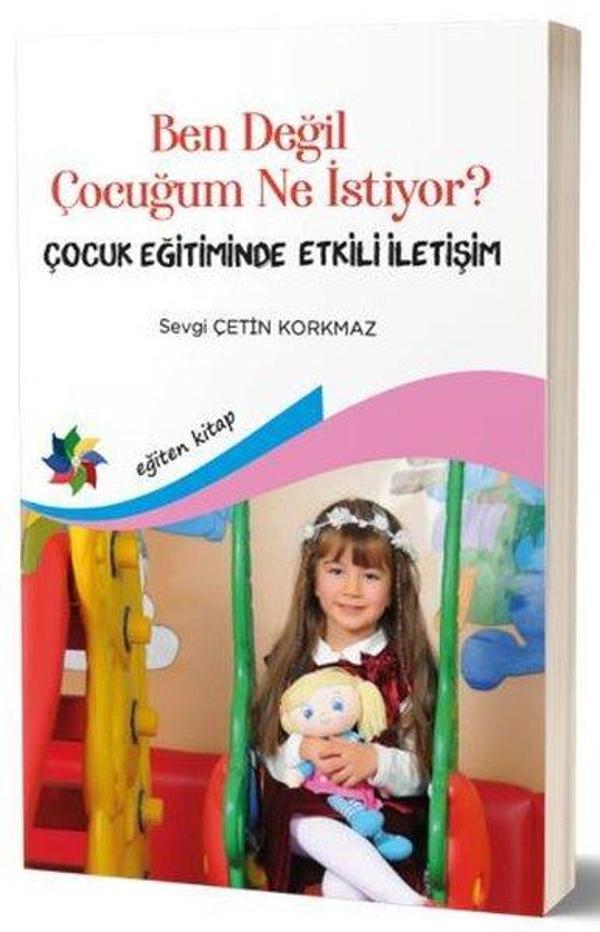 Ben Değil Çocuğum Ne İstiyor?-Çocuk Eğitiminde Etkili İletişim - Eğiten Kitap - Image 1