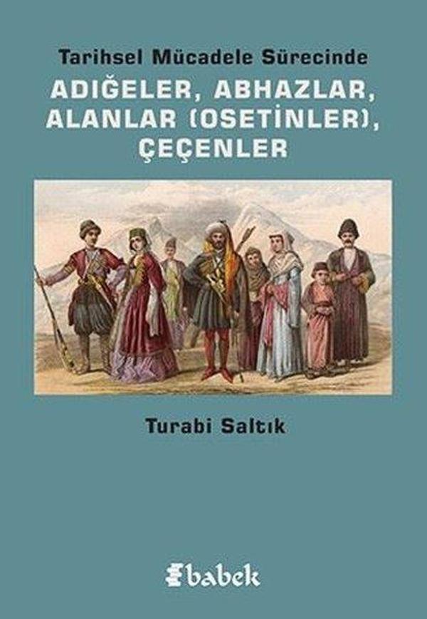 Tarihsel Mücadele Sürecinde Adığeler-AbhazlarAlanlar-Çeçenler - Babek Yayınları - Image 1