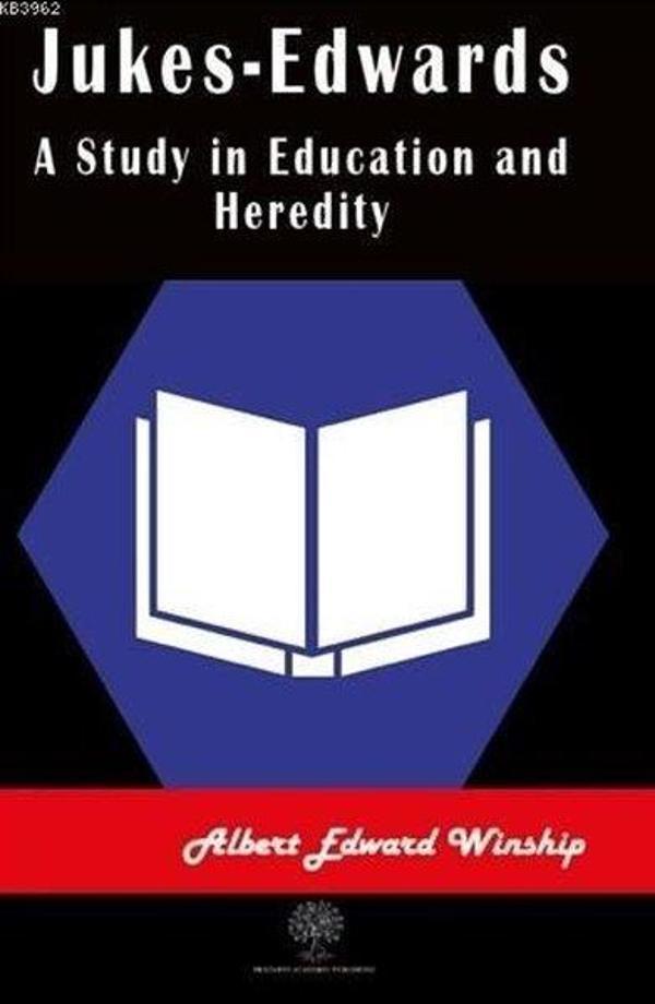 Jukes-Edwards A Study in Education and Heredity - Platanus Publishing - Image 1