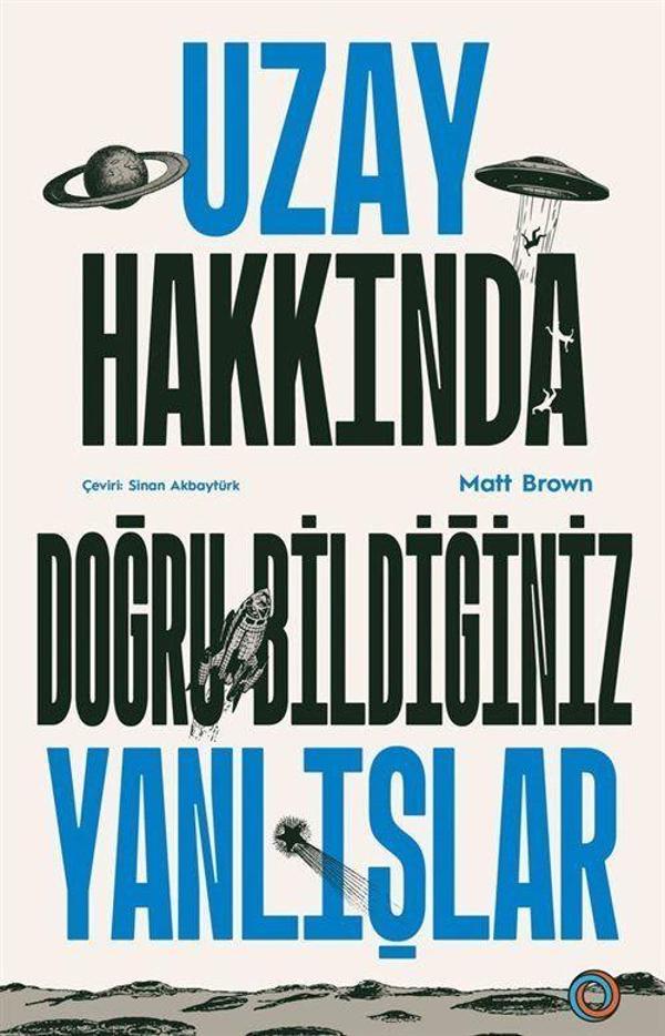 Uzay Hakkında Doğru Bildiğiniz Yanlışlar - Orenda - Image 1