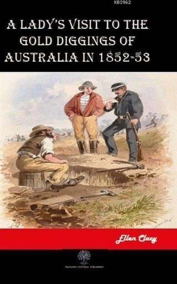 A Lady's Visit to the Gold Diggings of Australia in 1852-53 - Platanus Publishing - Image 1