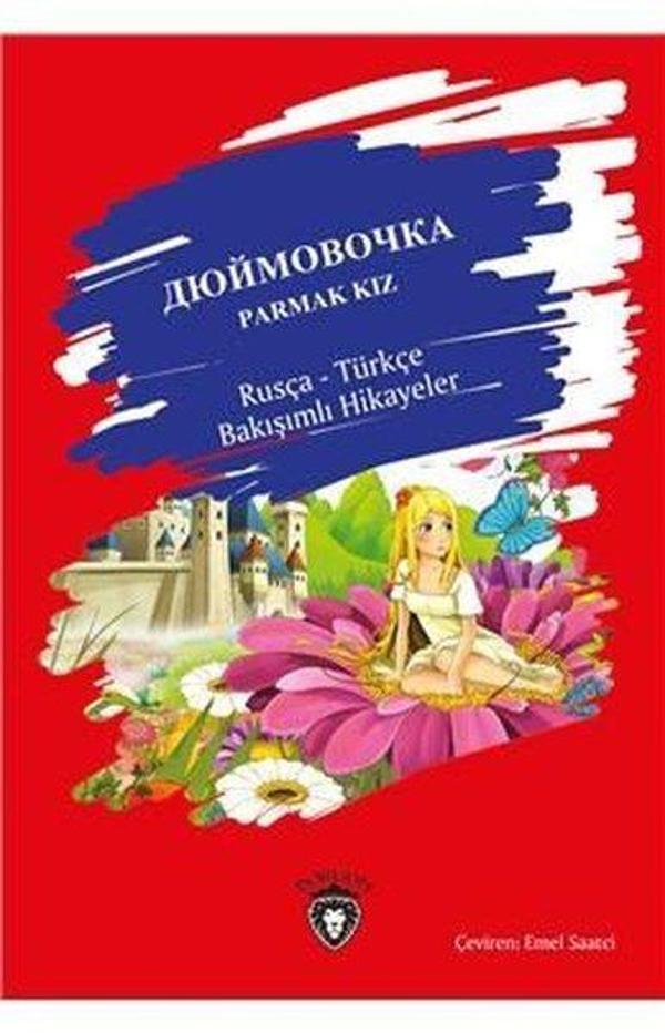 Parmak Kız Rusça Türkçe Bakışımlı Hikayeler - Dorlion Yayınevi - Image 1