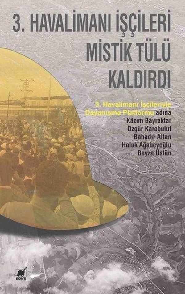 3.Havalimanı İşçileri Mistik Tülü Kaldırdı - Ayrıntı Yayınları - Image 1