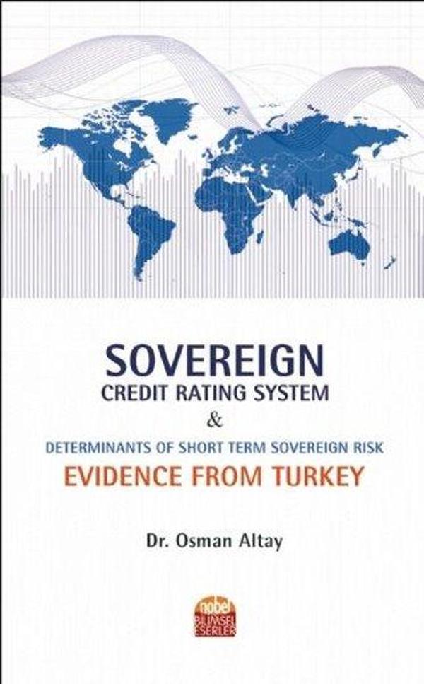Sovereign Credit Rating System and Determinants of Short Term Sovereign Risk: Evidence From Turkey - Nobel Bilimsel Eserler - Image 1